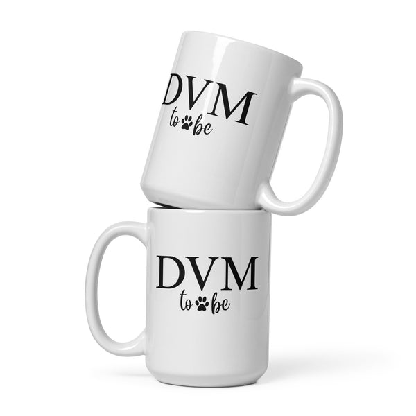 DVM to be White glossy mug-I love Veterinary