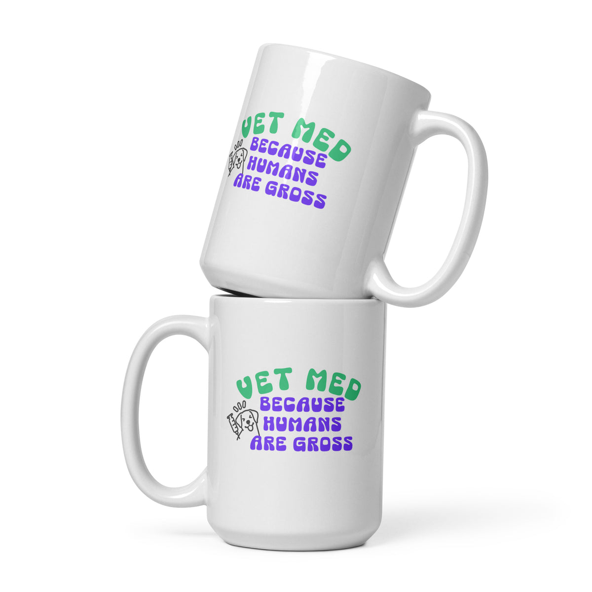 Vet Med because humans are gross White glossy mug-I love Veterinary