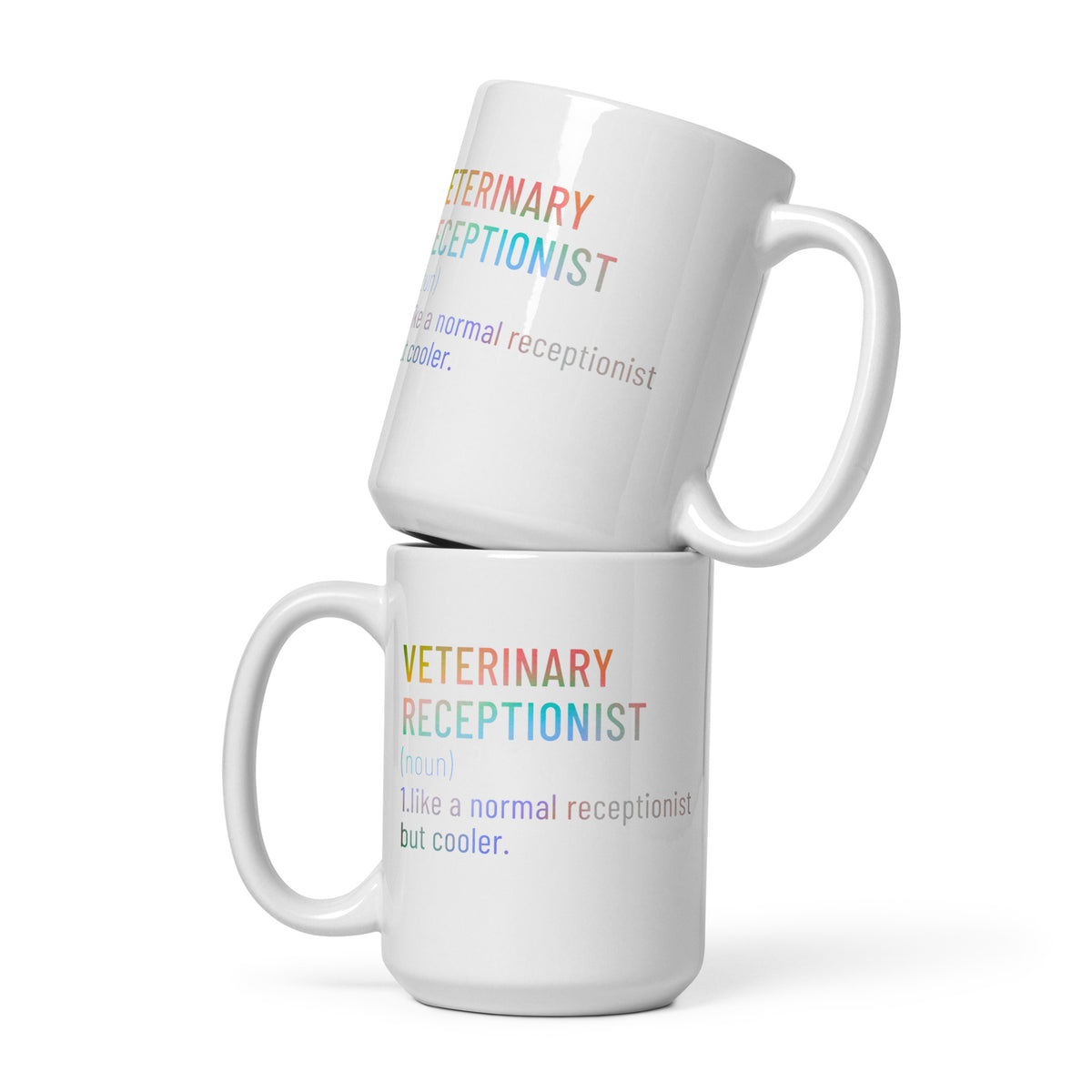 Veterinary receptionist definition White glossy mug-I love Veterinary