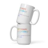 Veterinary receptionist definition White glossy mug-I love Veterinary