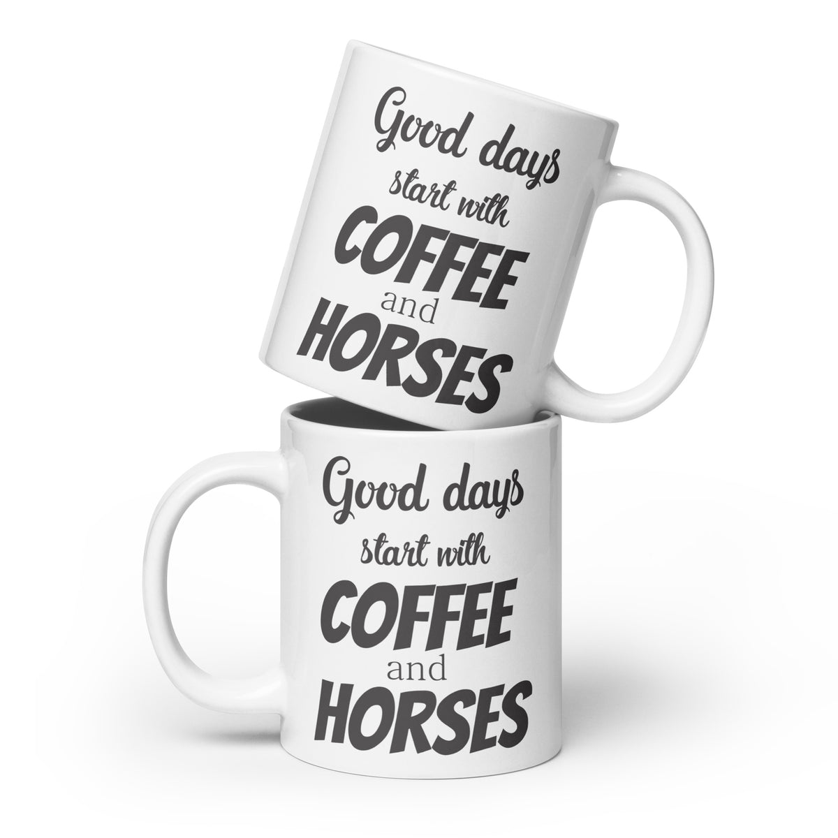 Good days start with Coffee and Horses White glossy mug-White Glossy Mug-I love Veterinary