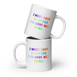 I work hard so my dog can have nice things White glossy mug-I love Veterinary