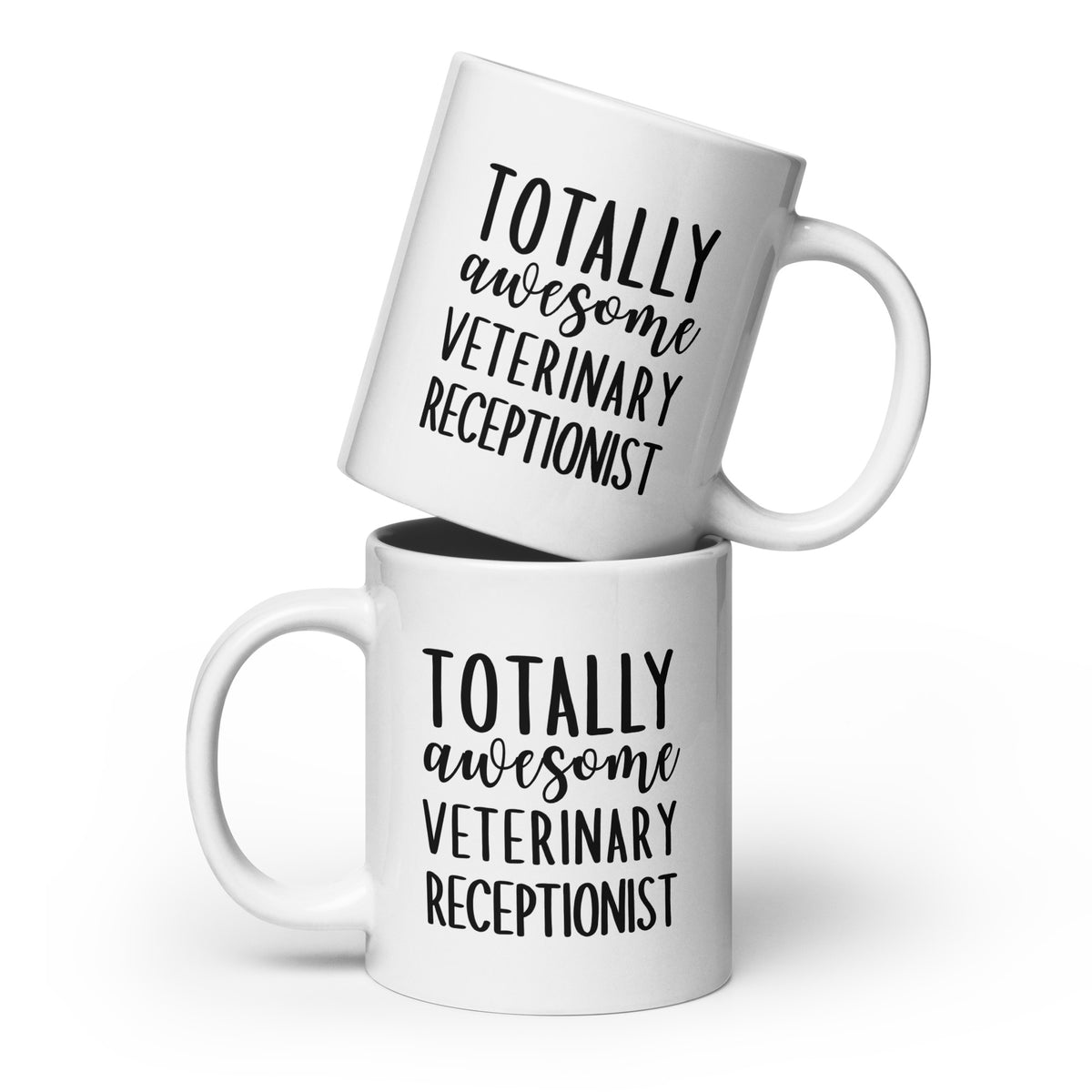 Totally awesome veterinary receptionist White glossy mug-I love Veterinary