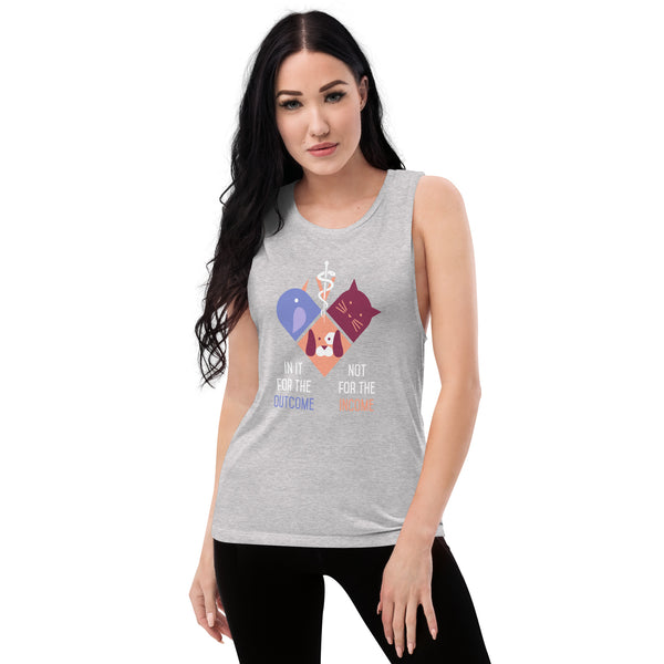 In it for the outcome, not for the income Women's Tank Top-I love Veterinary