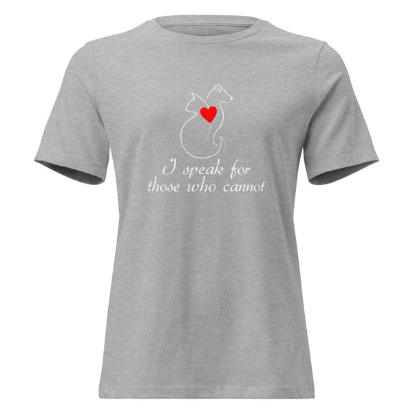 I speak for those who cannot Women's T-Shirt-I love Veterinary