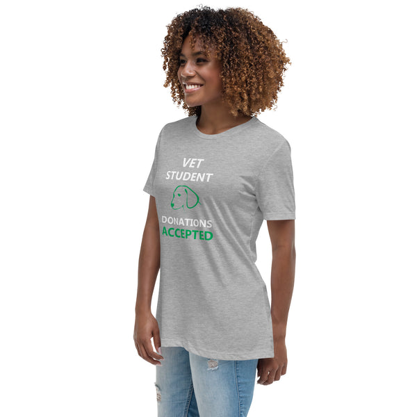 Vet Student Donations Accepted Women's T-Shirt
