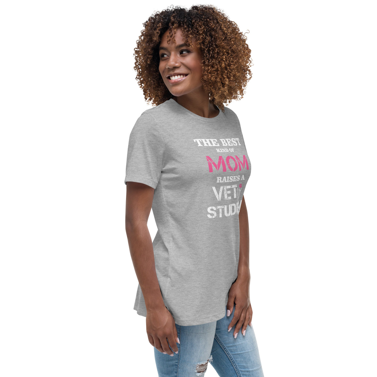 The best kind of Mom raises a Vet Student Women's Relaxed T-shirt-Women's Relaxed T-shirt | Bella + Canvas 6400-I love Veterinary