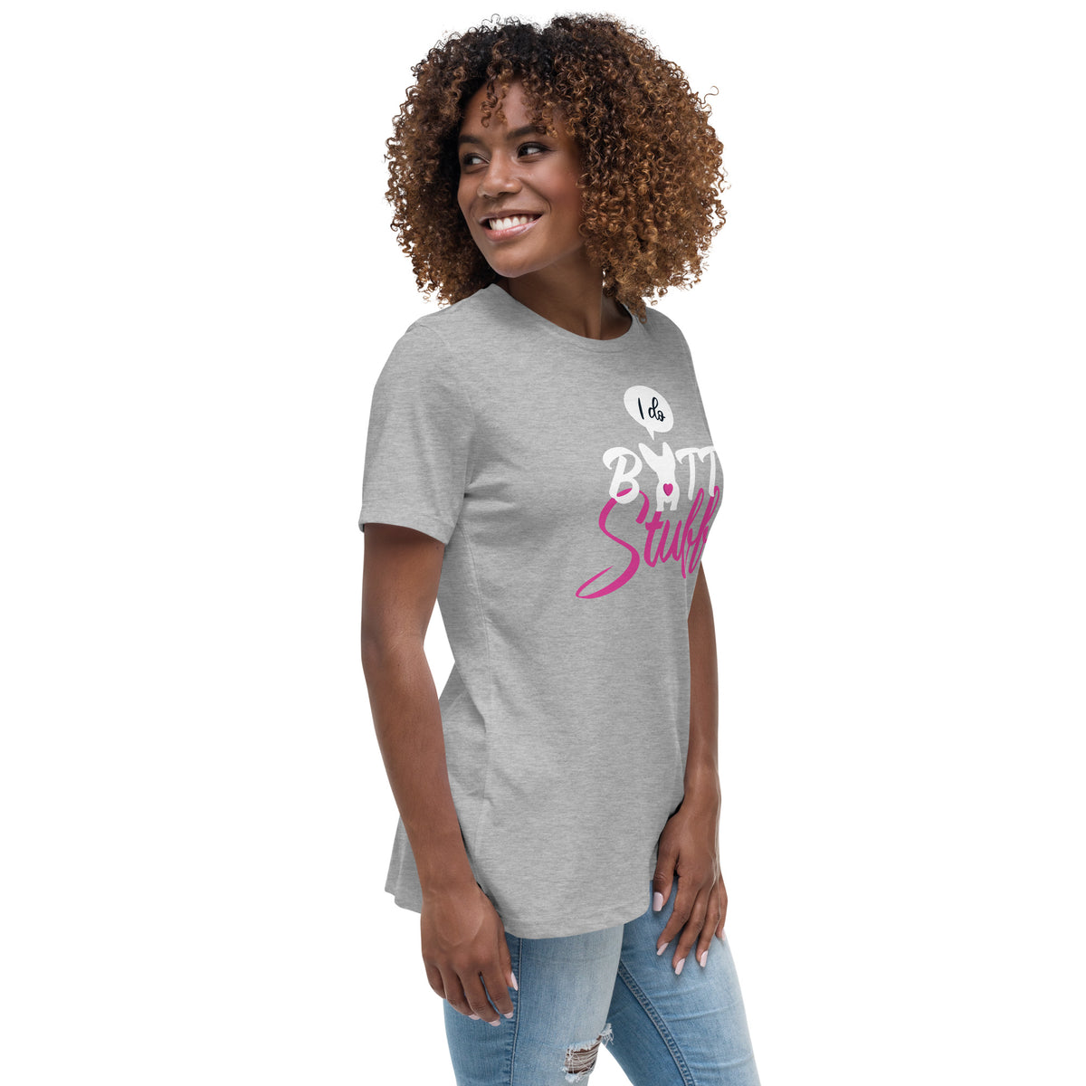 I do butt stuff Women's T-Shirt-Women's Relaxed T-shirt | Bella + Canvas 6400-I love Veterinary