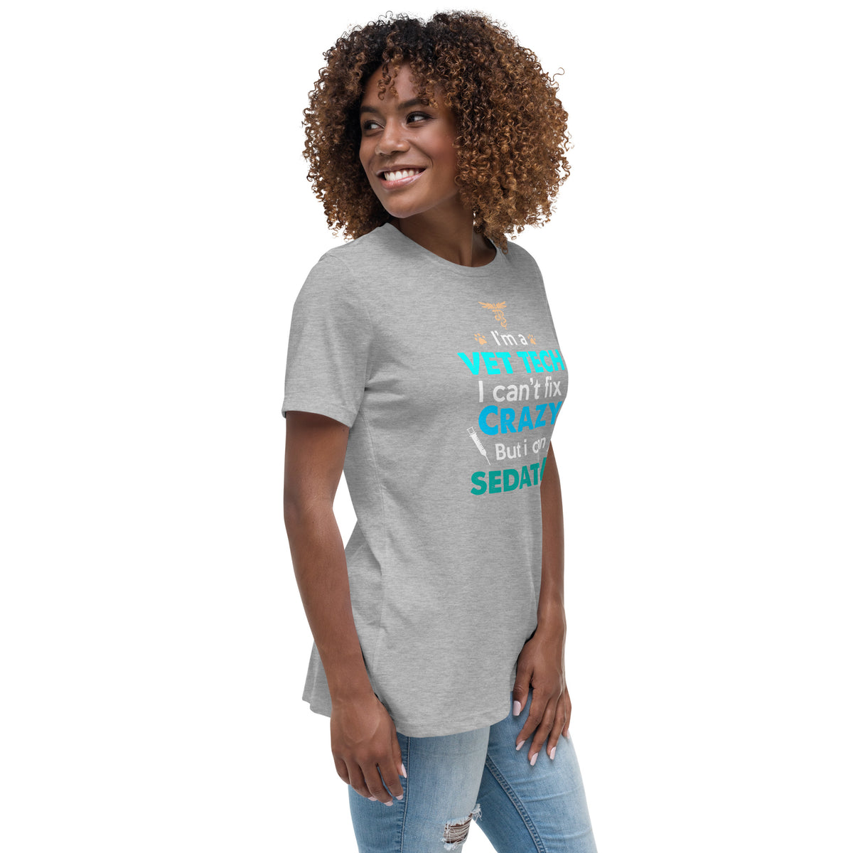 I'm a vet tech I can't fix crazy but I can sedate it Women's T-Shirt-I love Veterinary