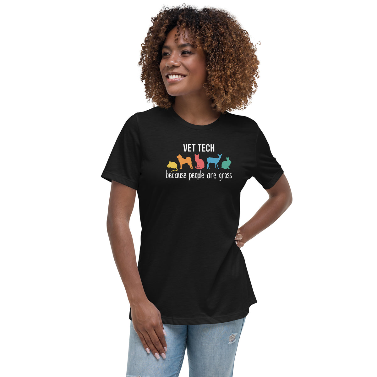 Vet tech: because people are gross Women's T-Shirt-Women's Relaxed T-shirt | Bella + Canvas 6400-I love Veterinary