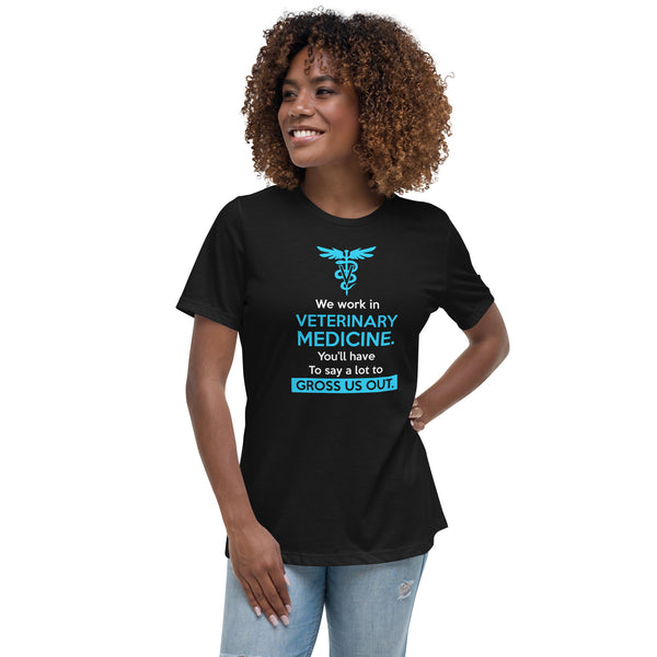 We work in veterinary medicine Women's T-Shirt-I love Veterinary