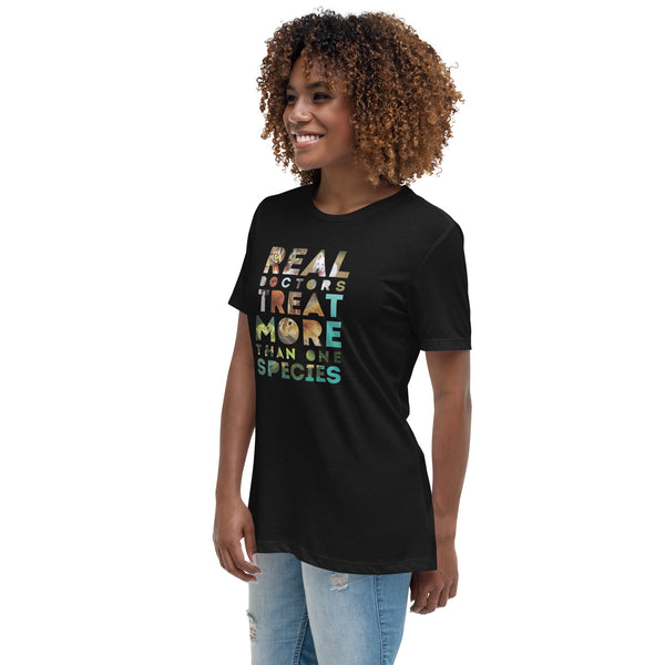 Real doctors treat more than one species Women's T-Shirt-I love Veterinary