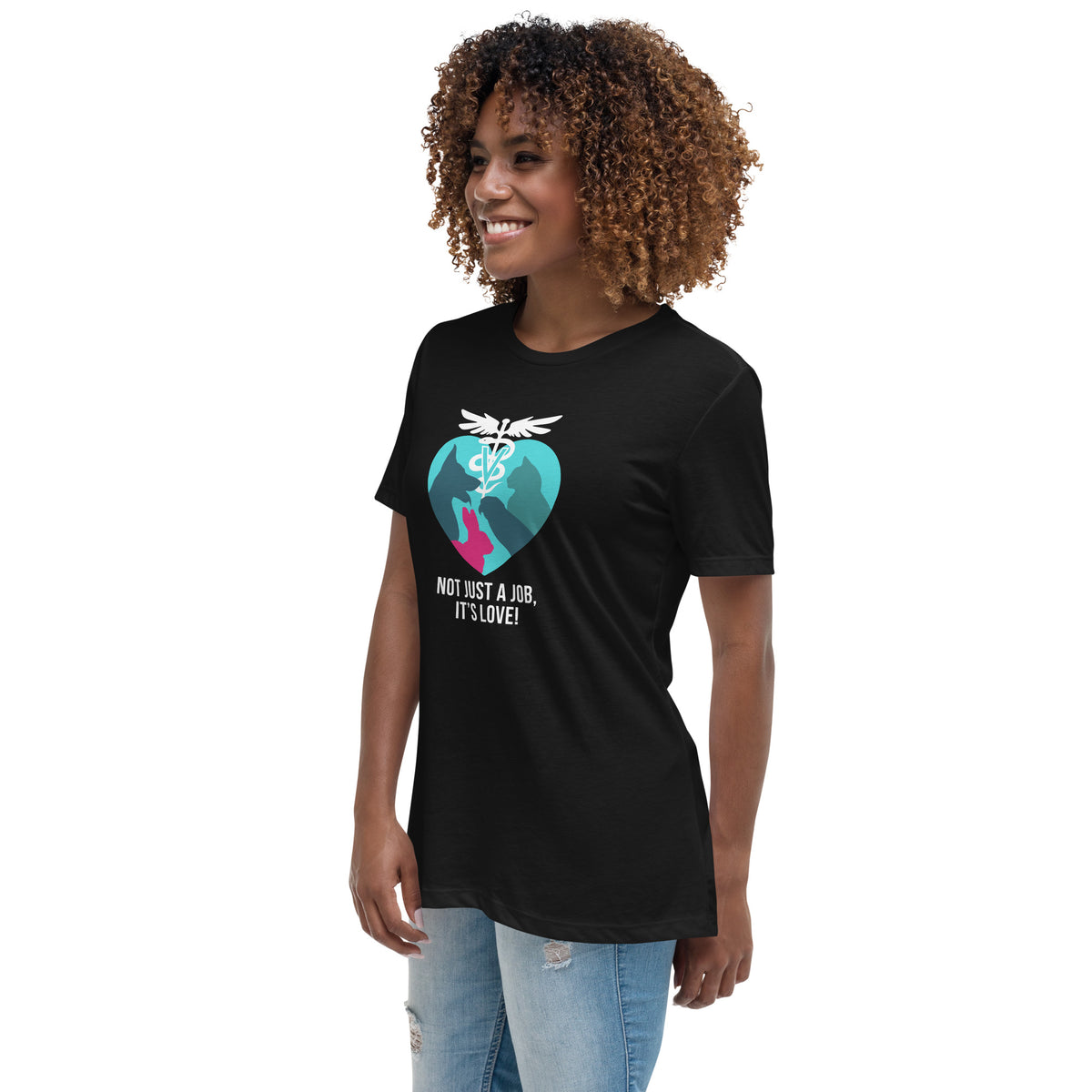 Not Just a Job, It's Love, Women's T-Shirt