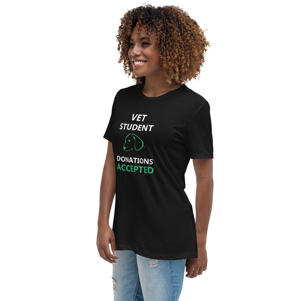 Vet Student Donations Accepted Women's T-Shirt