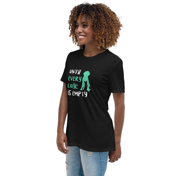 Until every cage is empty Women's T-Shirt