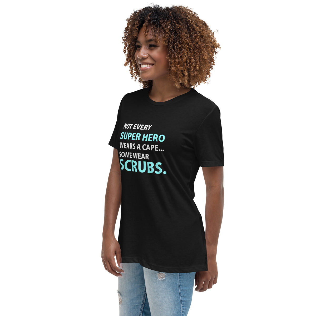 Not every super hero wears a cape... Women's T-Shirt