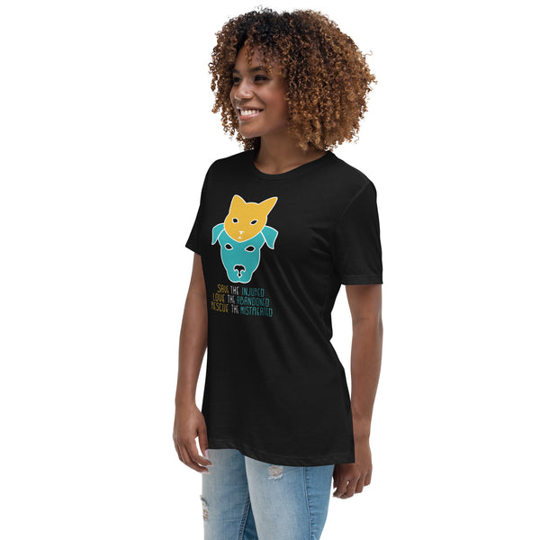 Save the injured, love the abandoned, rescue the mistreated Women's T-Shirt