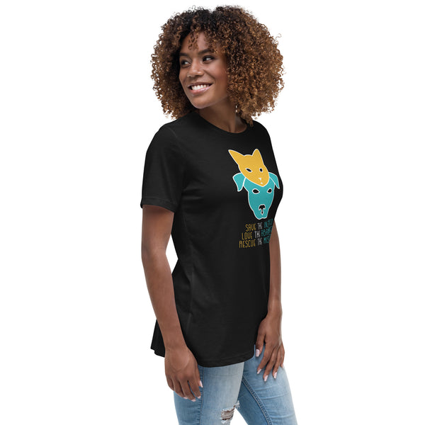 Save the injured, love the abandoned, rescue the mistreated Women's T-Shirt