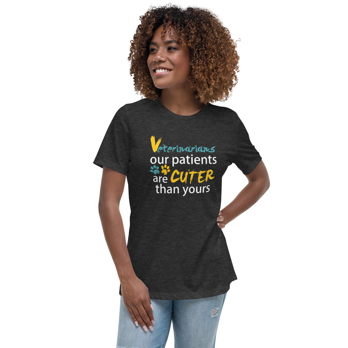 Veterinarian Our patients are cuter than yours Women's Relaxed T-Shirt-Women's Relaxed T-shirt | Bella + Canvas 6400-I love Veterinary