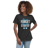 Never forget why you started Women's T-Shirt-Women's Relaxed T-shirt | Bella + Canvas 6400-I love Veterinary