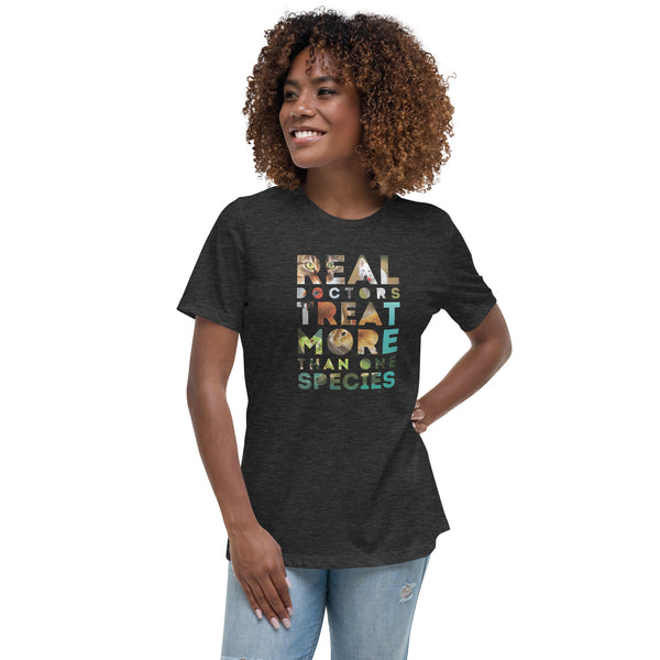 Real doctors treat more than one species Women's T-Shirt-I love Veterinary