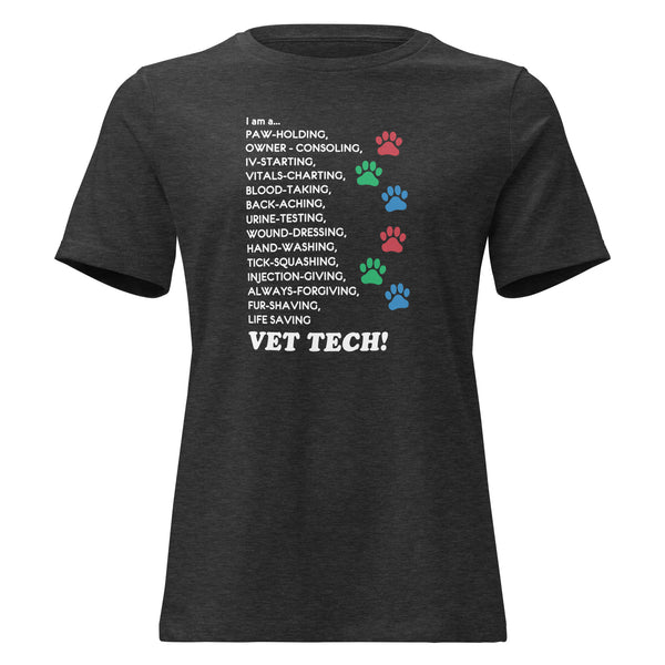 I am a... Vet tech Women's T-Shirt-I love Veterinary