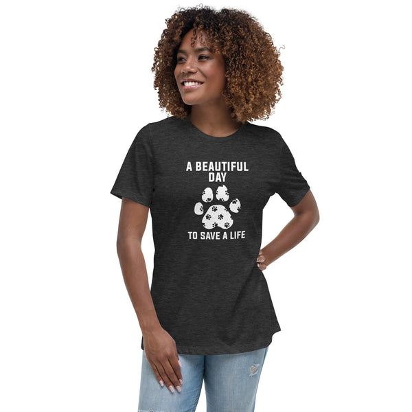 A beautiful day to save a life Women's T-Shirt-I love Veterinary