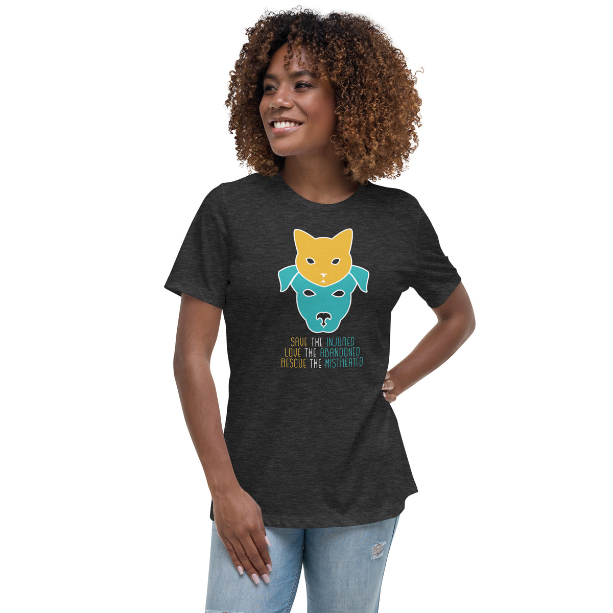 Save the injured, love the abandoned, rescue the mistreated Women's T-Shirt