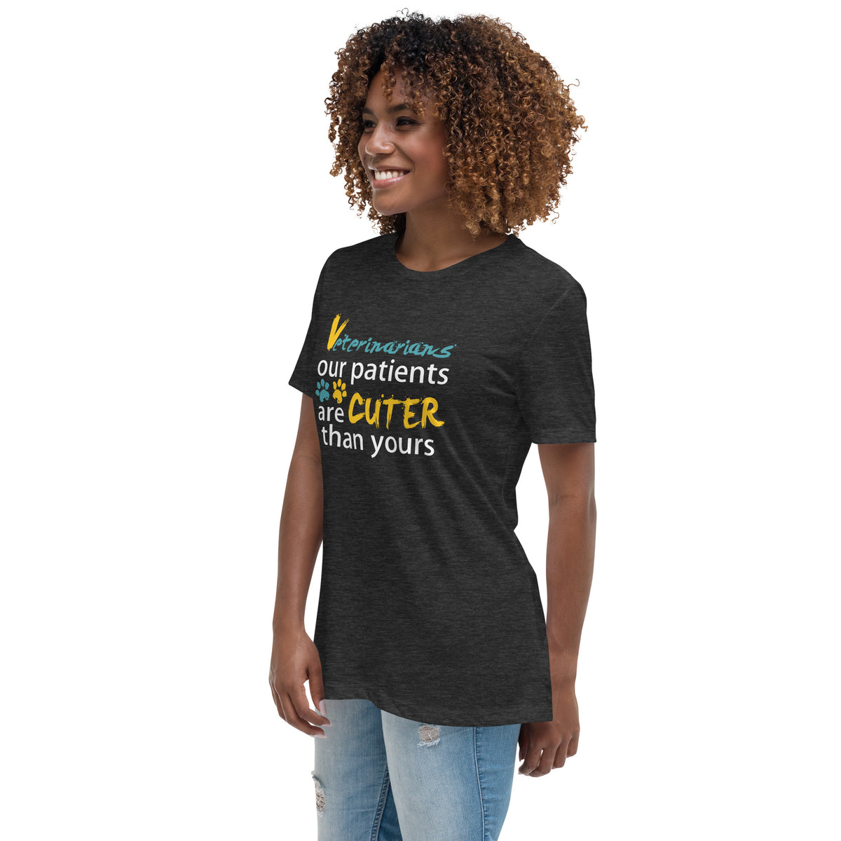 Veterinarian Our patients are cuter than yours Women's Relaxed T-Shirt-Women's Relaxed T-shirt | Bella + Canvas 6400-I love Veterinary