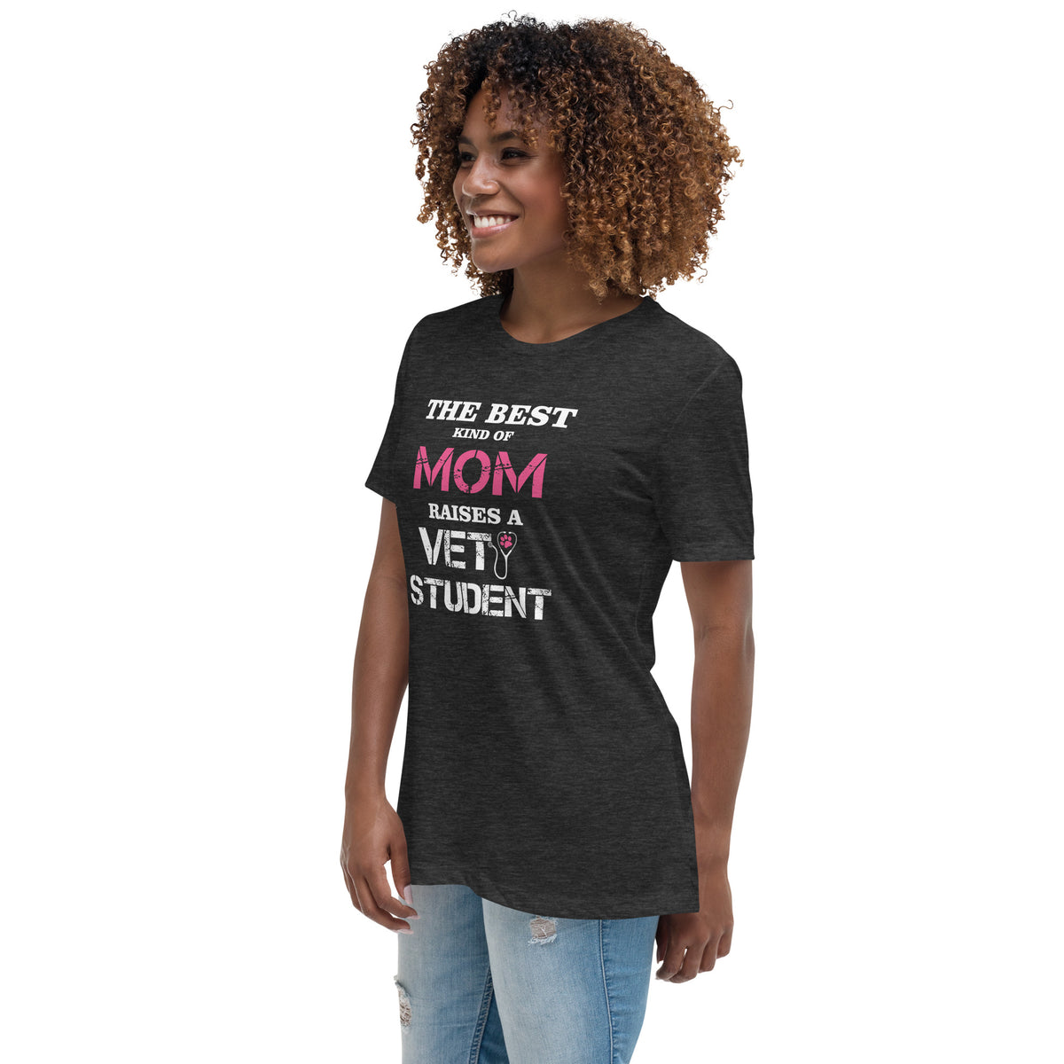 The best kind of Mom raises a Vet Student Women's Relaxed T-shirt-Women's Relaxed T-shirt | Bella + Canvas 6400-I love Veterinary