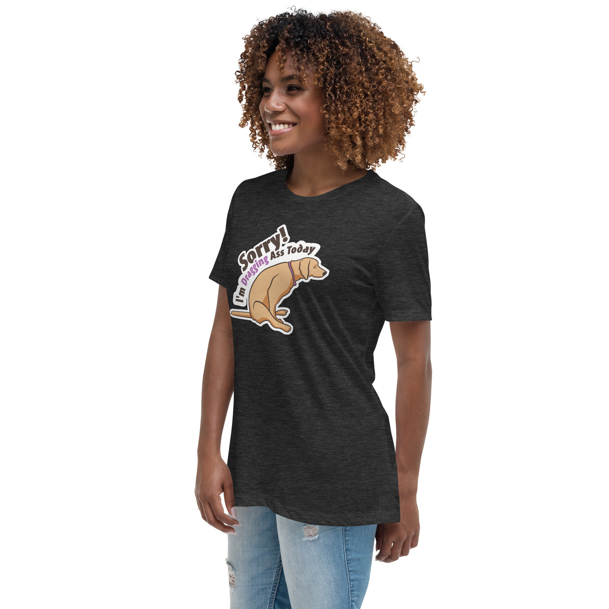 Sorry I'm dragging ass today Women's Relaxed T-Shirt-Women's Relaxed T-shirt | Bella + Canvas 6400-I love Veterinary