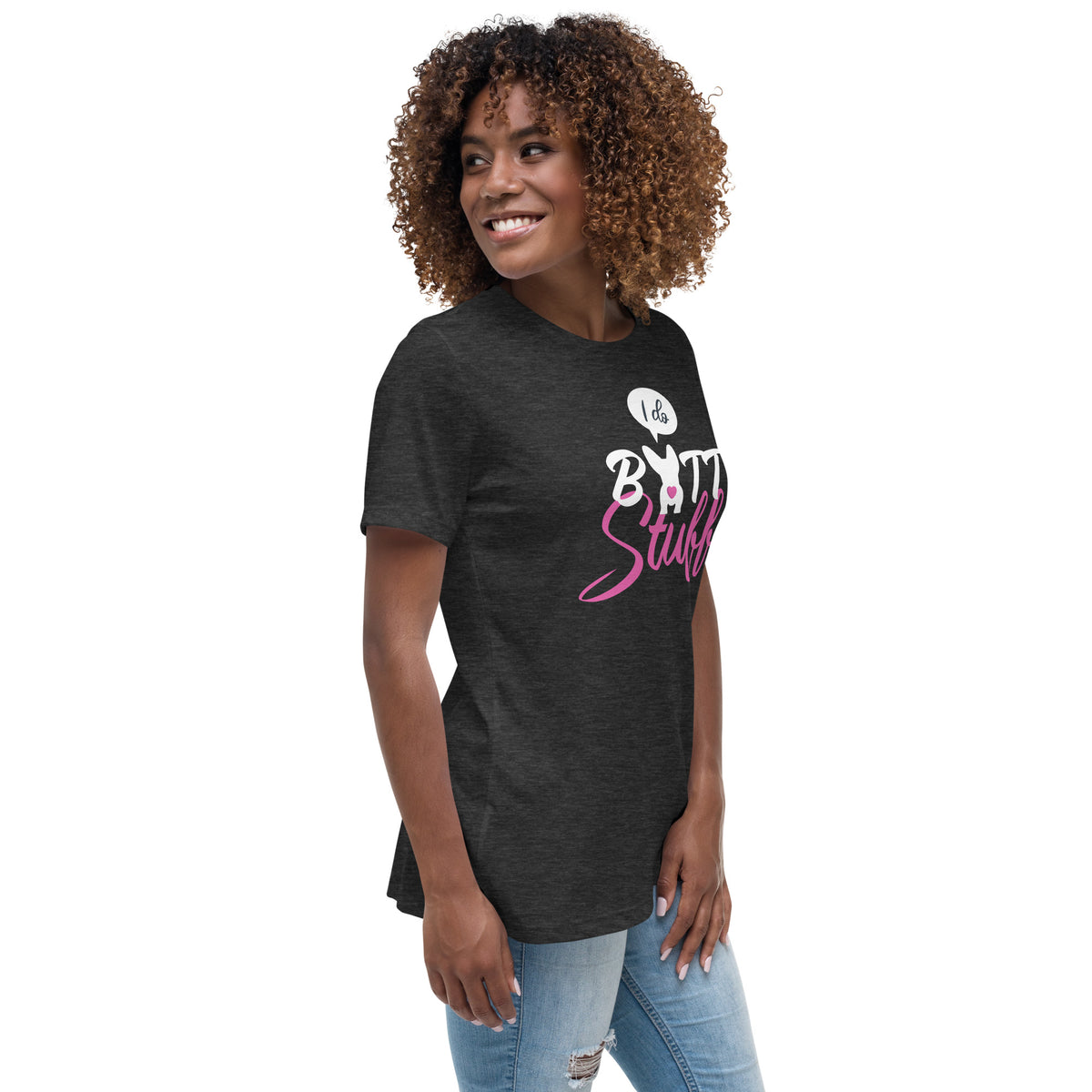 I do butt stuff Women's T-Shirt-Women's Relaxed T-shirt | Bella + Canvas 6400-I love Veterinary