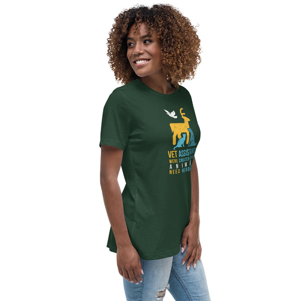 Vet assistants were created because animals need heroes too Women's T-Shirt