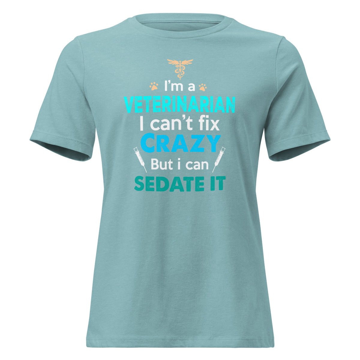 Veterinarian, I can't fix crazy Women's T-Shirt-I love Veterinary