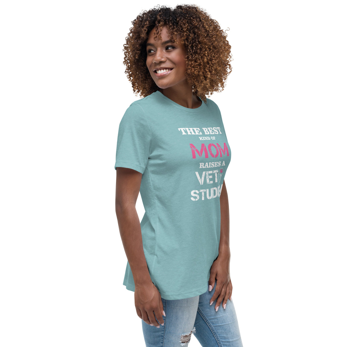 The best kind of Mom raises a Vet Student Women's Relaxed T-shirt-Women's Relaxed T-shirt | Bella + Canvas 6400-I love Veterinary