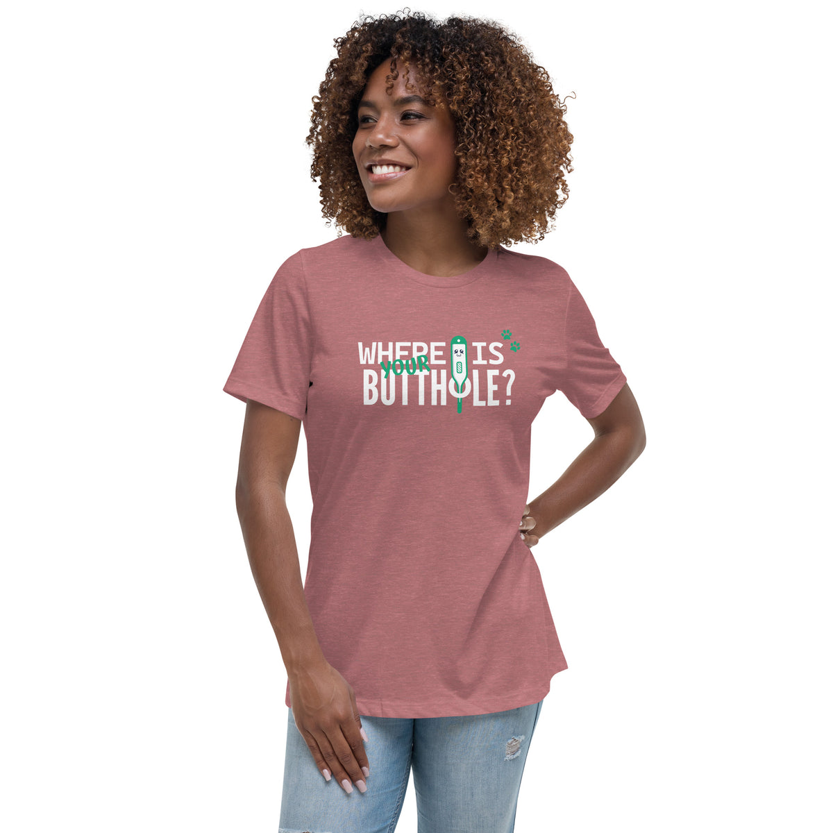 Where is your buthole Women's T-Shirt-Women's Relaxed T-shirt | Bella + Canvas 6400-I love Veterinary