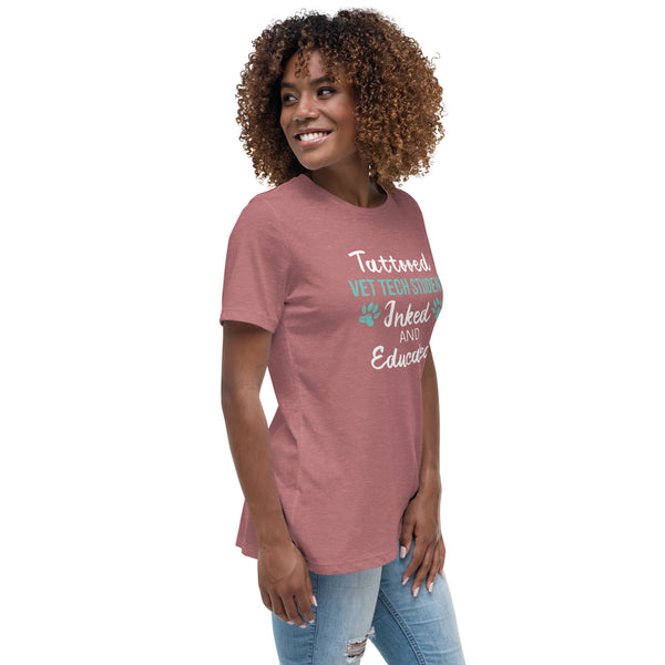 Vet Tech Student Inked and Educated Women's Relaxed T-Shirt-Women's Relaxed T-shirt | Bella + Canvas 6400-I love Veterinary