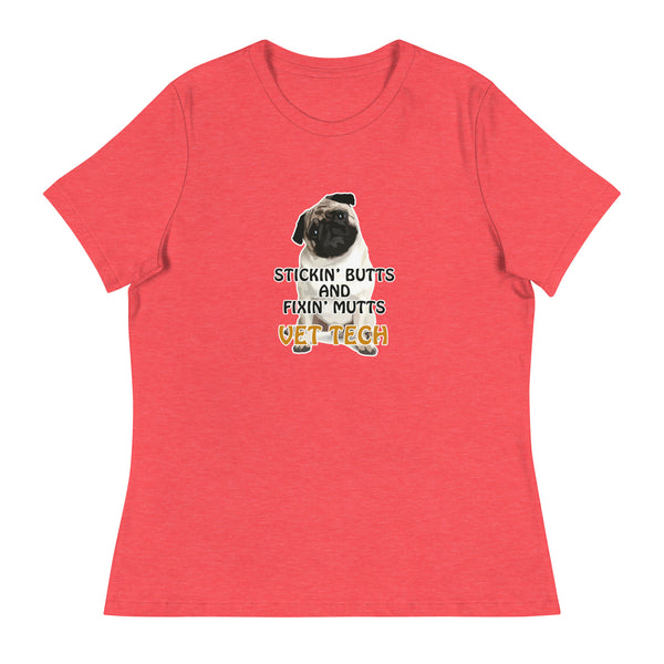 Stickin' butts and fixin' mutts vet tech Women's T-Shirt-I love Veterinary