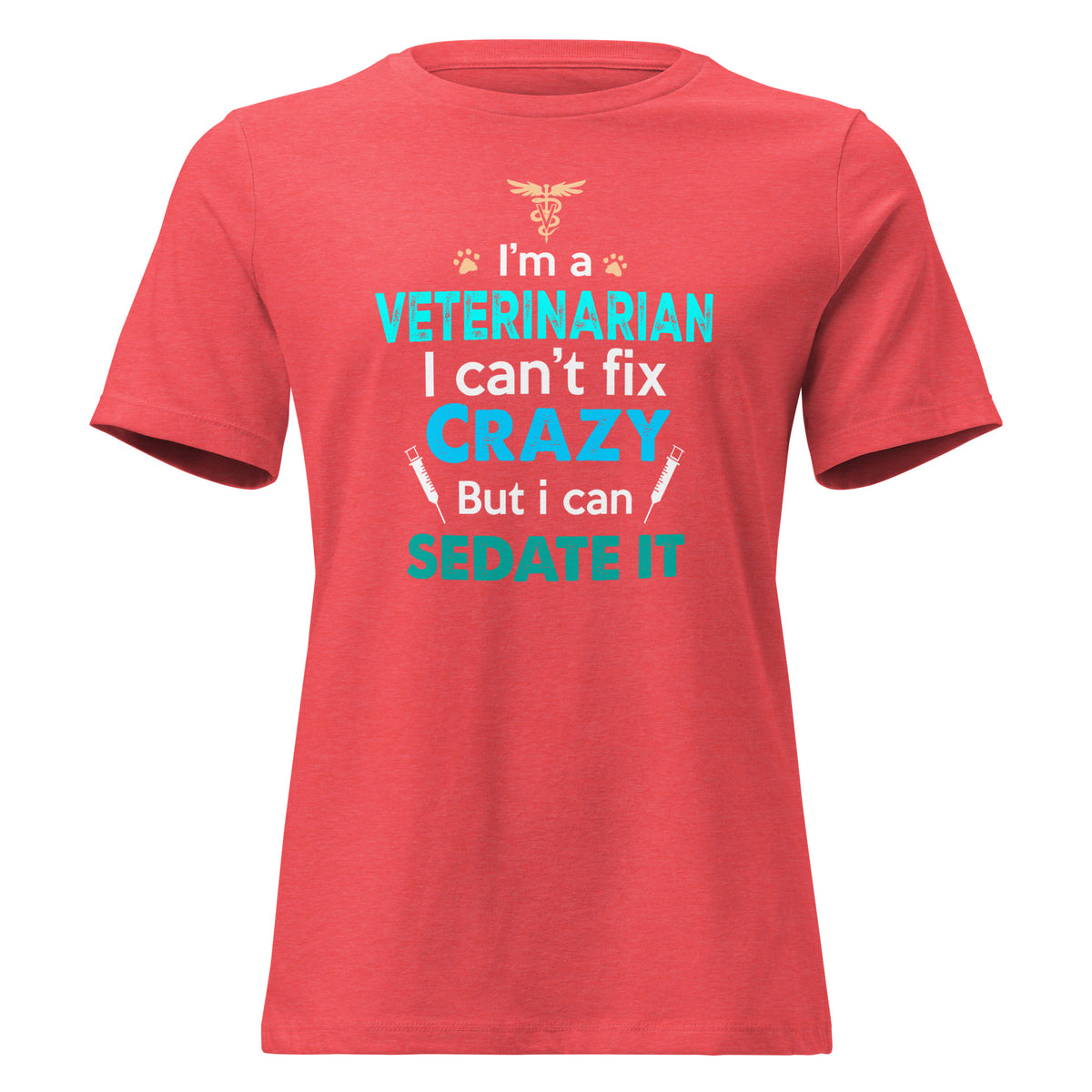 Veterinarian, I can't fix crazy Women's T-Shirt-I love Veterinary