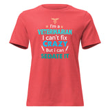 Veterinarian, I can't fix crazy Women's T-Shirt-I love Veterinary