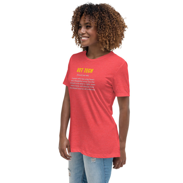 Vet Tech Definition Women's T-Shirt-Women's Relaxed T-shirt | Bella + Canvas 6400-I love Veterinary