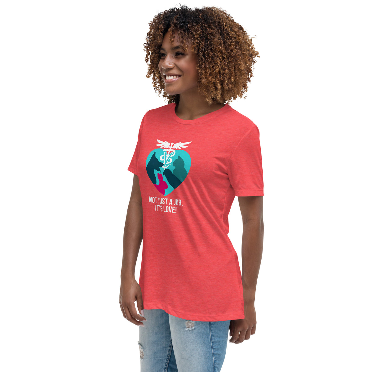 Not Just a Job, It's Love, Women's T-Shirt