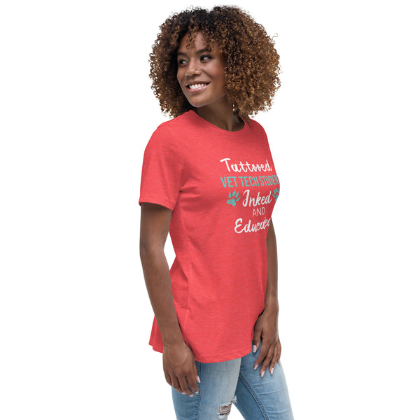 Vet Tech Student Inked and Educated Women's Relaxed T-Shirt-Women's Relaxed T-shirt | Bella + Canvas 6400-I love Veterinary