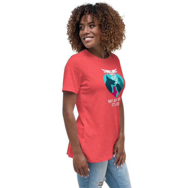 Not Just a Job, It's Love, Women's T-Shirt