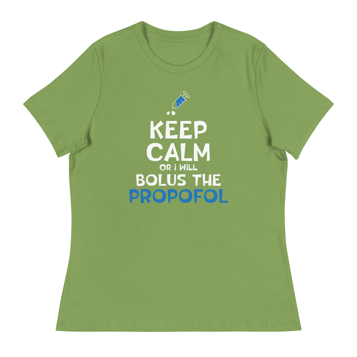 Bolus the propofol Women's T-Shirt-I love Veterinary