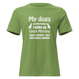 My dogs are the reason I wake up Women's T-Shirt-I love Veterinary