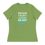 All my Scrubs are dirty Women's T-Shirt-I love Veterinary