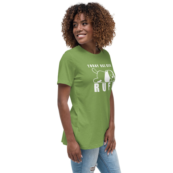 Today has been Ruff Women's T-Shirt-I love Veterinary