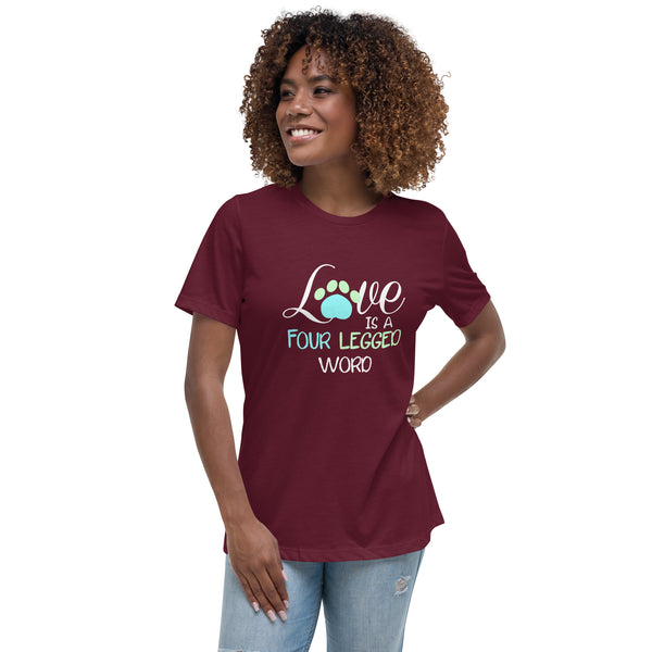 Love is four legged word Women's T-Shirt