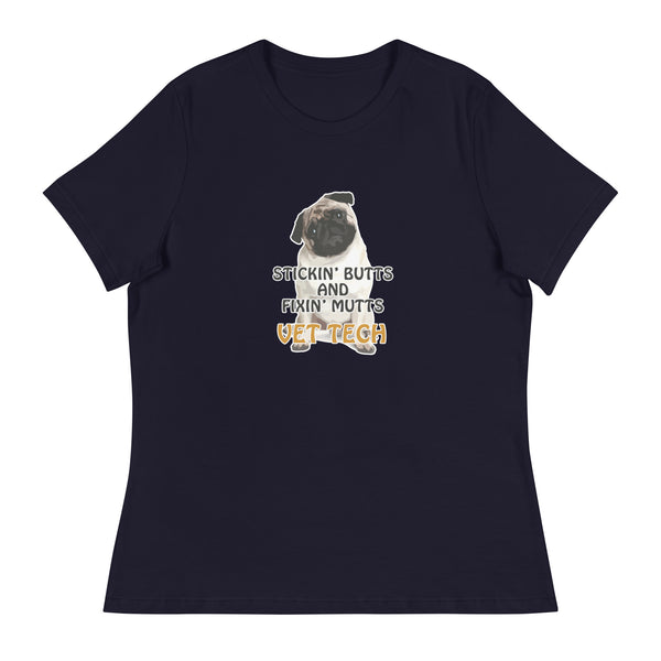 Stickin' butts and fixin' mutts vet tech Women's T-Shirt-I love Veterinary